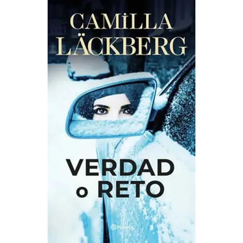 Libro Verdad o reto de Camilla Läckberg - Planeta