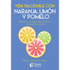 Libro Vida Saludable Con: Naranja, Limón Y Pomelo De Hernán G. - Plutón