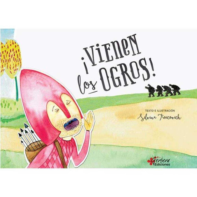 Libro ¡Vienen Los Ogros! De Troicovich, Silvina - Gerbera