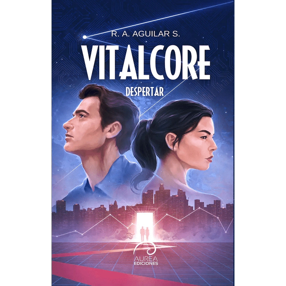 Libro Vitalcore  Despertar De R.A. Aguilar S. - Aurea