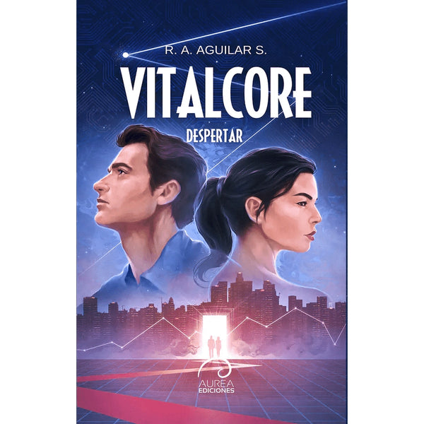 Libro Vitalcore  Despertar De R.A. Aguilar S. - Aurea