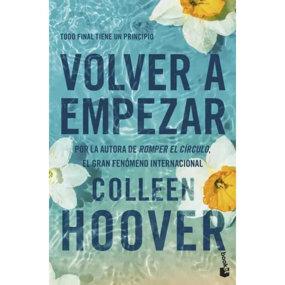 Libro Volver A Empezar (It Starts With Us) De Colleen Hoover - Booket