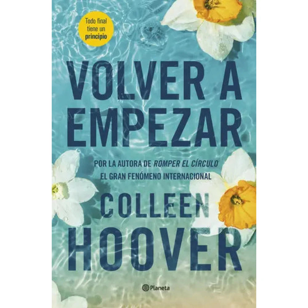 Libro Volver a empezar It Starts with Us de Colleen Hoover - PLANETA
