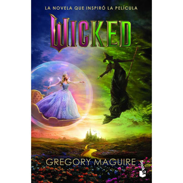 Libro Wicked Llegará Tu Hora De Volar De Gregory Maguire.  - Booket
