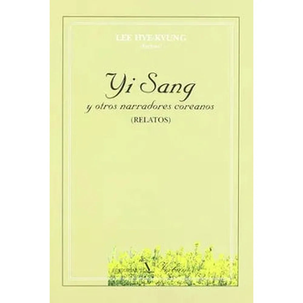 Libro Yi Sang Y Otros Narradores Coreanos de Lee Hyekyungdemercedes