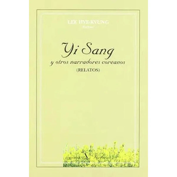 Libro Yi Sang Y Otros Narradores Coreanos de Lee Hyekyungdemercedes