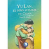 Libro Yu Lan, El Niño Aviador De China De Pearl S. Buck