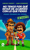 Libro No Tengo Por Qué Estar De Acuerdo Con Lo Que Pienso - Trayecto