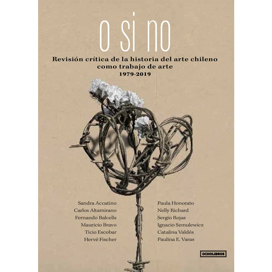 Libro O Si No, Tomo Ii De Altamirano, Carlos - Ocho Libros Editores Spa.