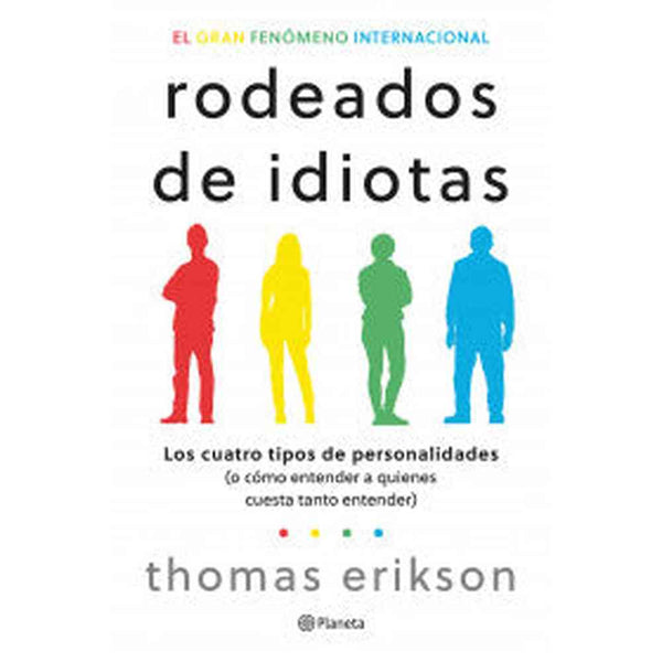 Rodeado De Idiotas de Thomas Erikson - Planeta