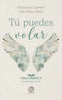 Libro Tú Puedes Volar De Fran Larraín, Ada Pérez - Trayecto