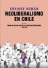 Libro Neoliberalismo En Chile. Volumen Ii de Roman, Enrique