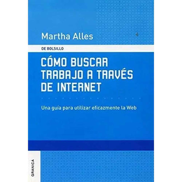 Libro Como buscar trabajo a través de Internet de Martha Alles - Granica