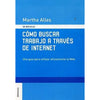Libro Como Buscar Trabajo A Través De Internet De Martha Alles - Granica
