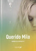 Libro Querido Milo de Angélica Dossetti