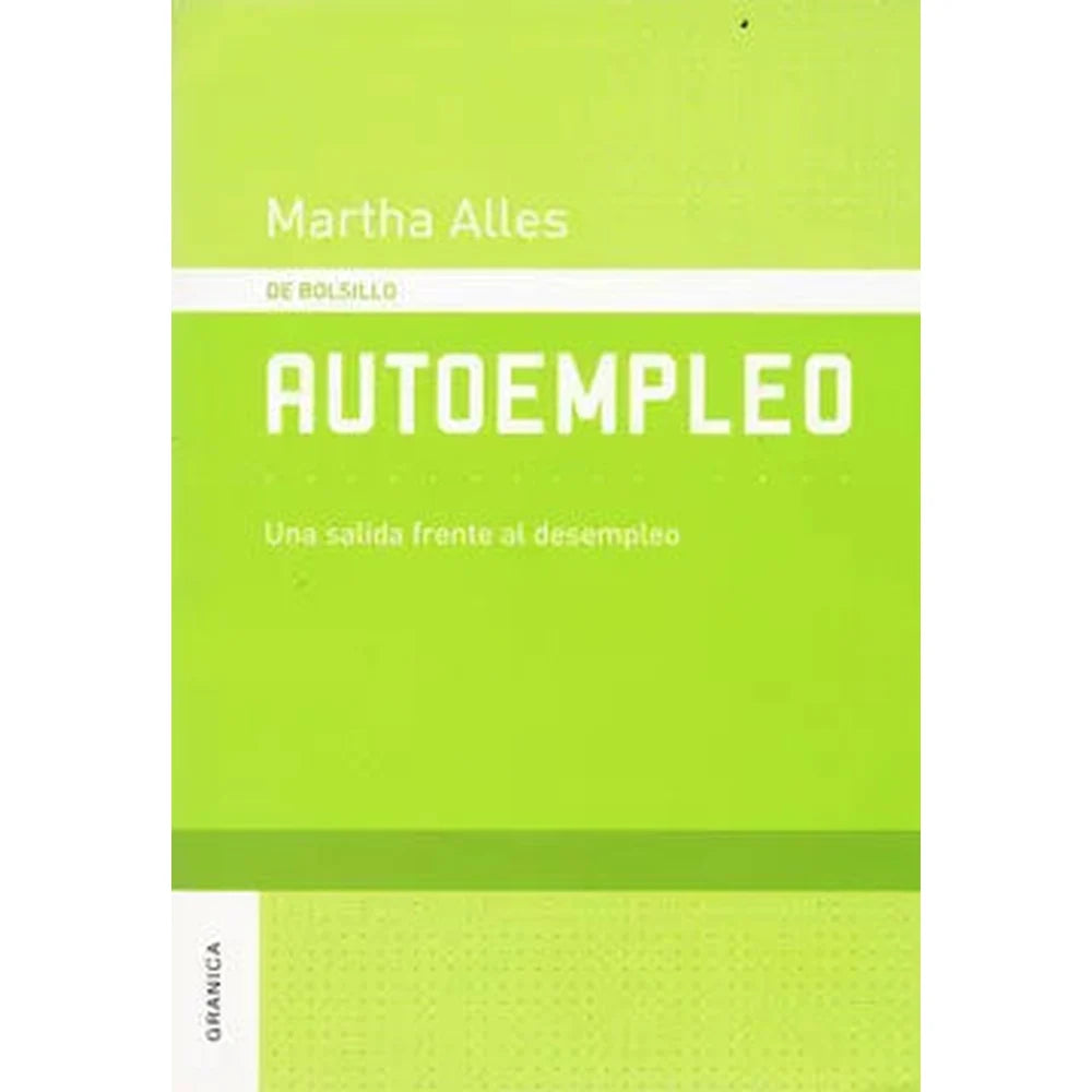 Libro Autoempleo: Una Salida Frente al Desempleo de Martha Alicia Alles