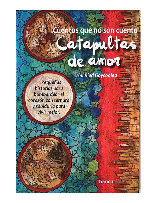 Libro Catapultas de amor Tomo 1 de Trini Ried