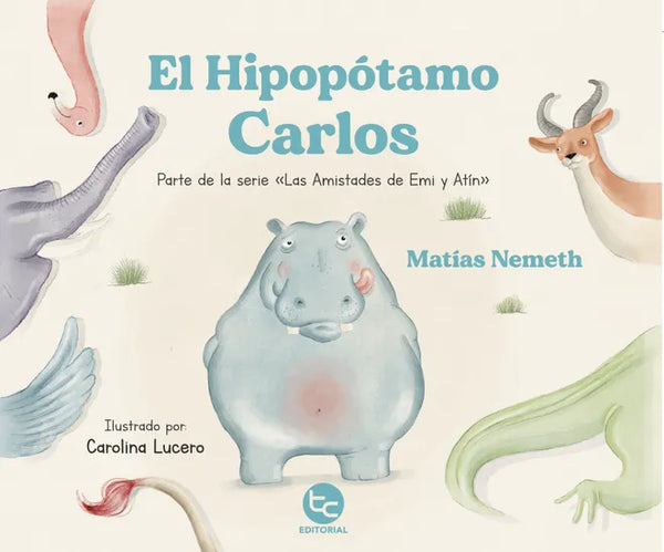 Libro EL hipopótamo Carlos De Matias Nemeth - Trayecto Editorial