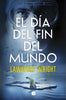 Libro El Día Del Fin Del Mundo de Lawrence Wright