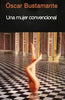 Libro Una Mujer Convencional de Óscar Bustamante