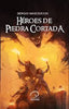 Libro Heroes De Piedra Cortada de Sergio Masciocchi