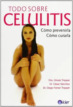 Libro Todo Sobre Celulitis de Úrsula Tropper - Kier
