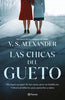 Libro Las chicas del gueto                               de V.S. Alexander  - Planeta