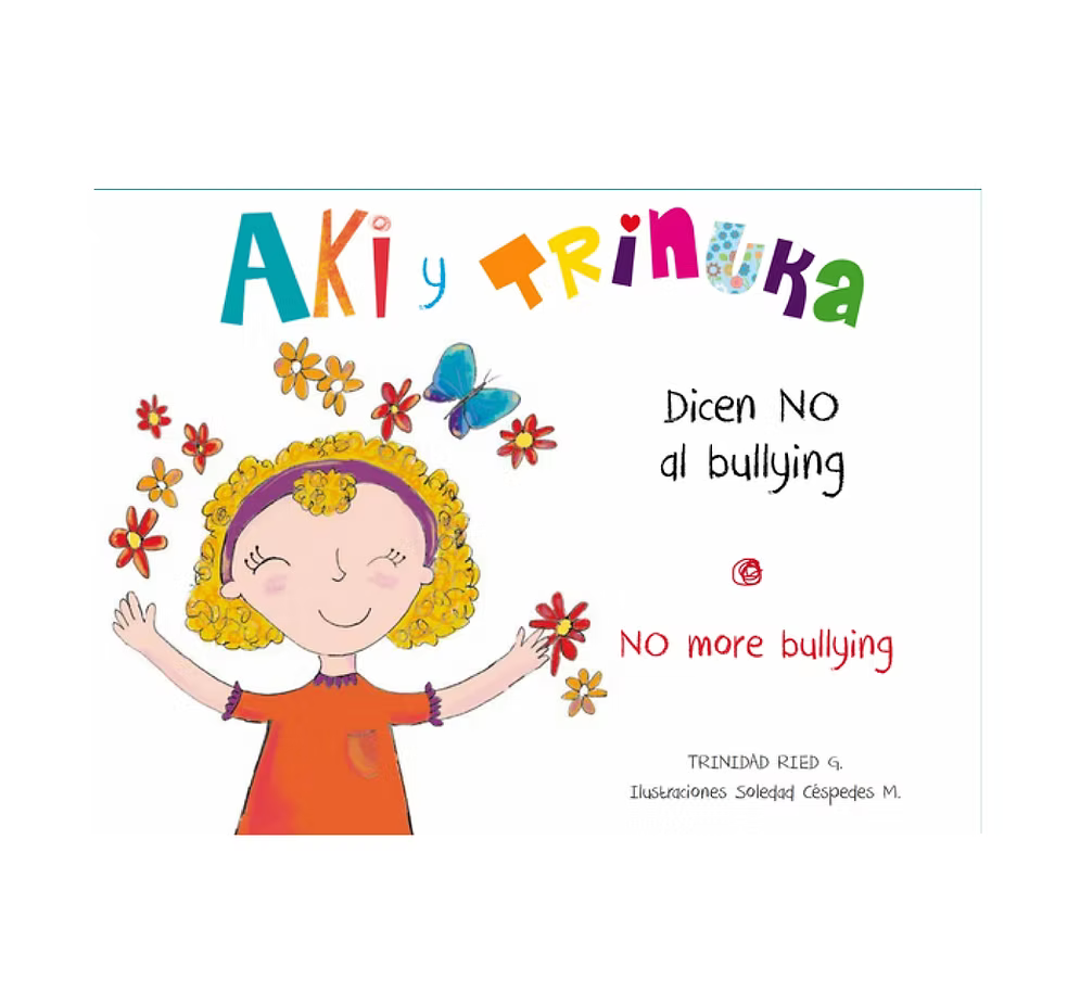 Libro Aki y Trinuka dicen no al bullying de Trinidad Ried G. - Nueva Patris