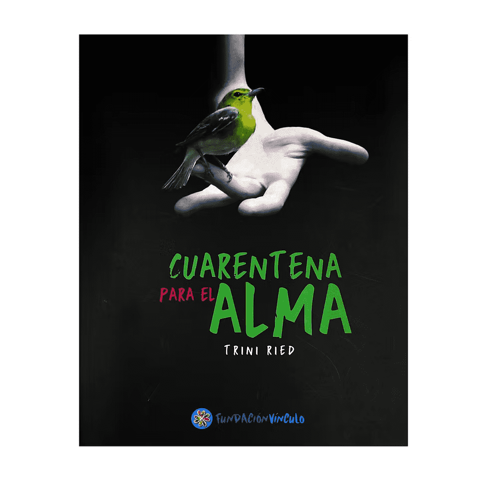 Libro Cuarentena para el alma de Trini Ried - Fundación Vínculo