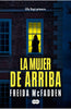 Libro La mujer de arriba de Freida McFadden - SUMA DE LETRAS