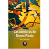 Libro Las Aventuras De Romeo Palote De Pablo Noguera - Zig Zag