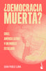 Libro ¿Democracia muerta? de Juan Pablo Luna - Booket