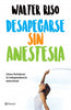 Libro Desaparece Sin Anestesia     de Walter Riso  - Planeta