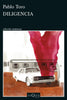 Libro Diligencia de Pablo Toro - Tusquets