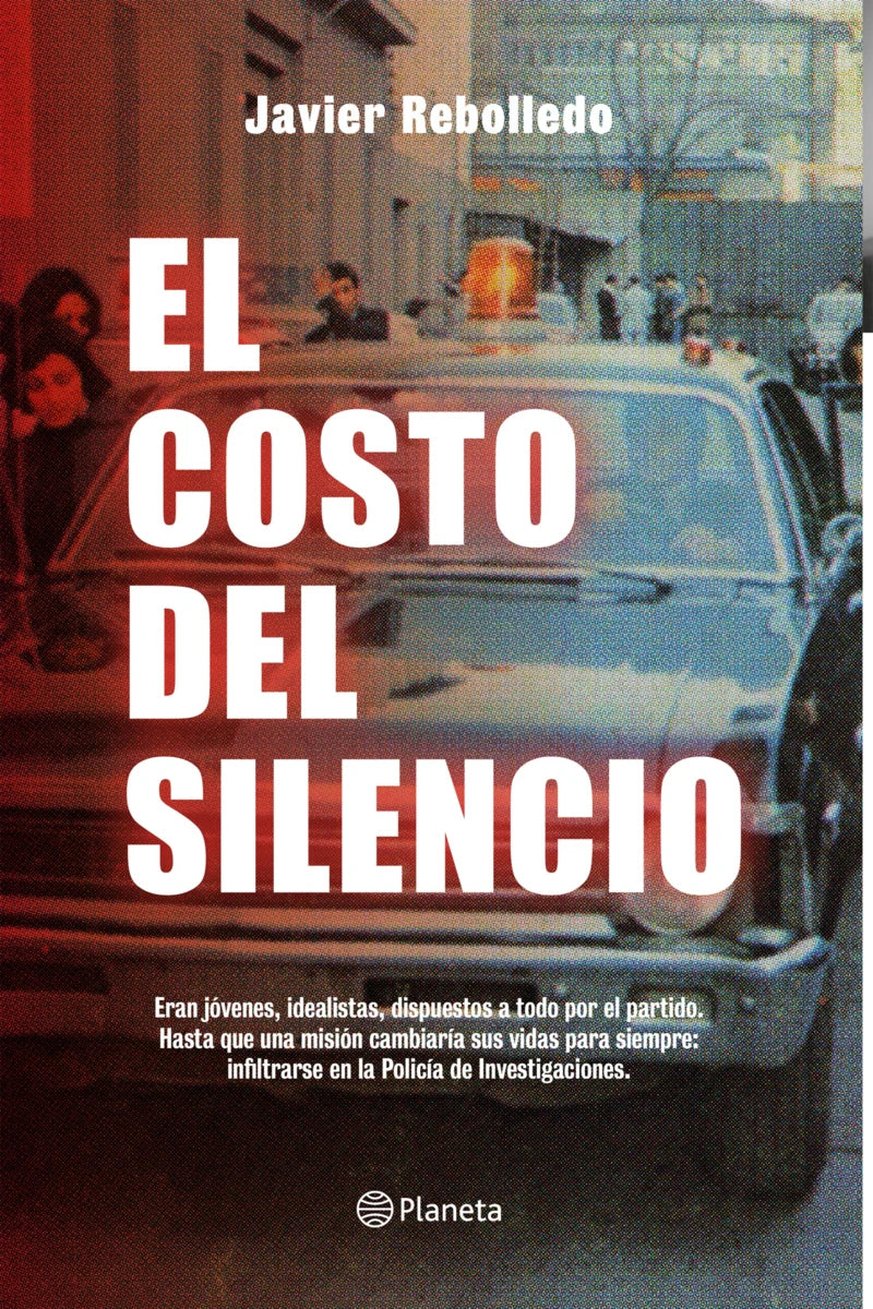 Libro El costo del silencio de Javier Rebolledo - PLANETA
