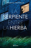 Libro La serpiente entre la hierba de Patricia Truffello - Planeta