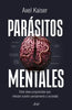 Libro Parásitos mentales de Axel Kaiser - Ariel