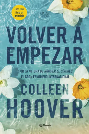 Libro Volver a empezar It Starts with Us de Colleen Hoover - PLANETA